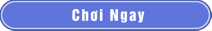 Chơi ngay