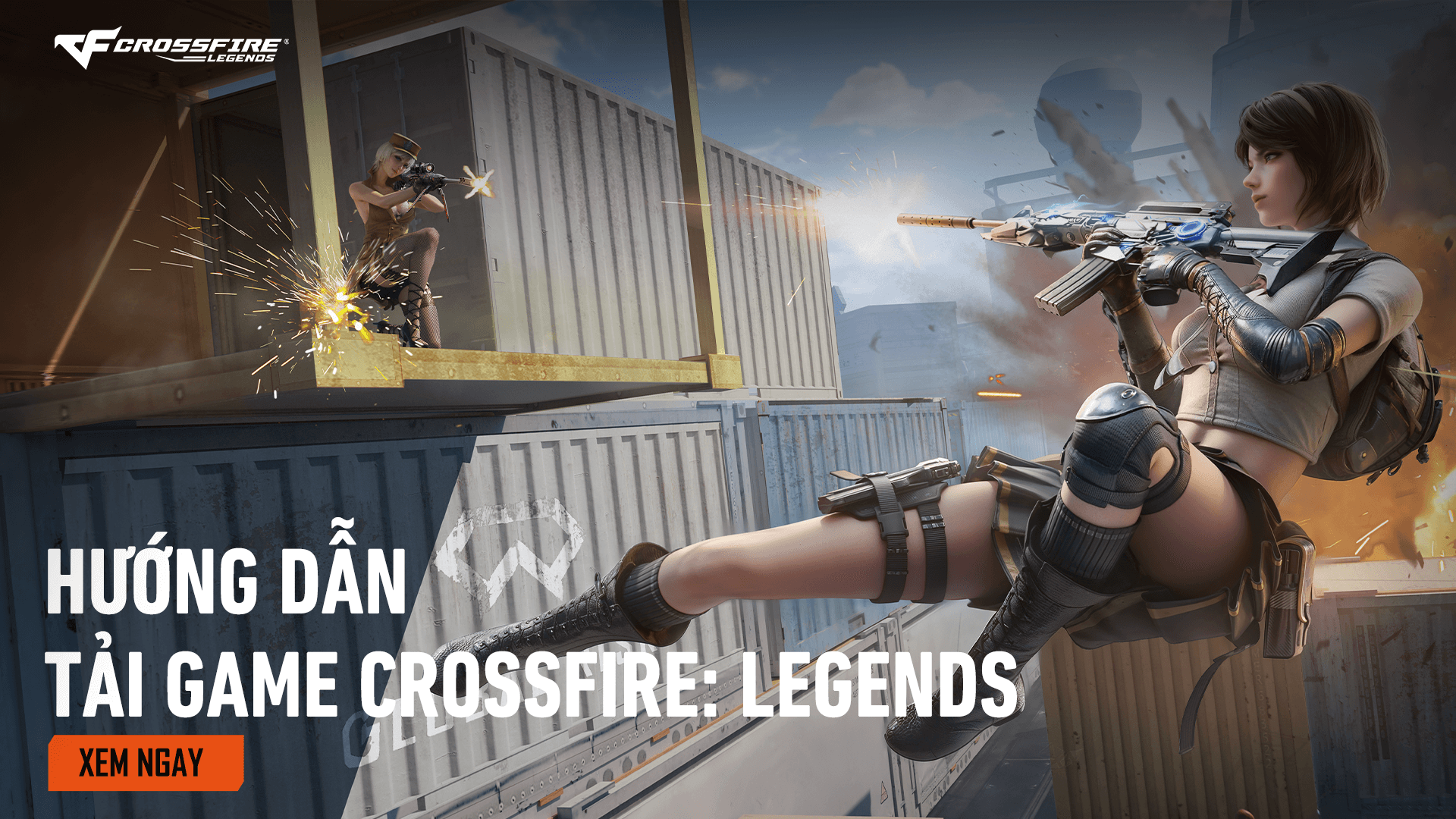 HƯỚNG DẪN TẢI GAME CROSSFIRE: LEGENDS