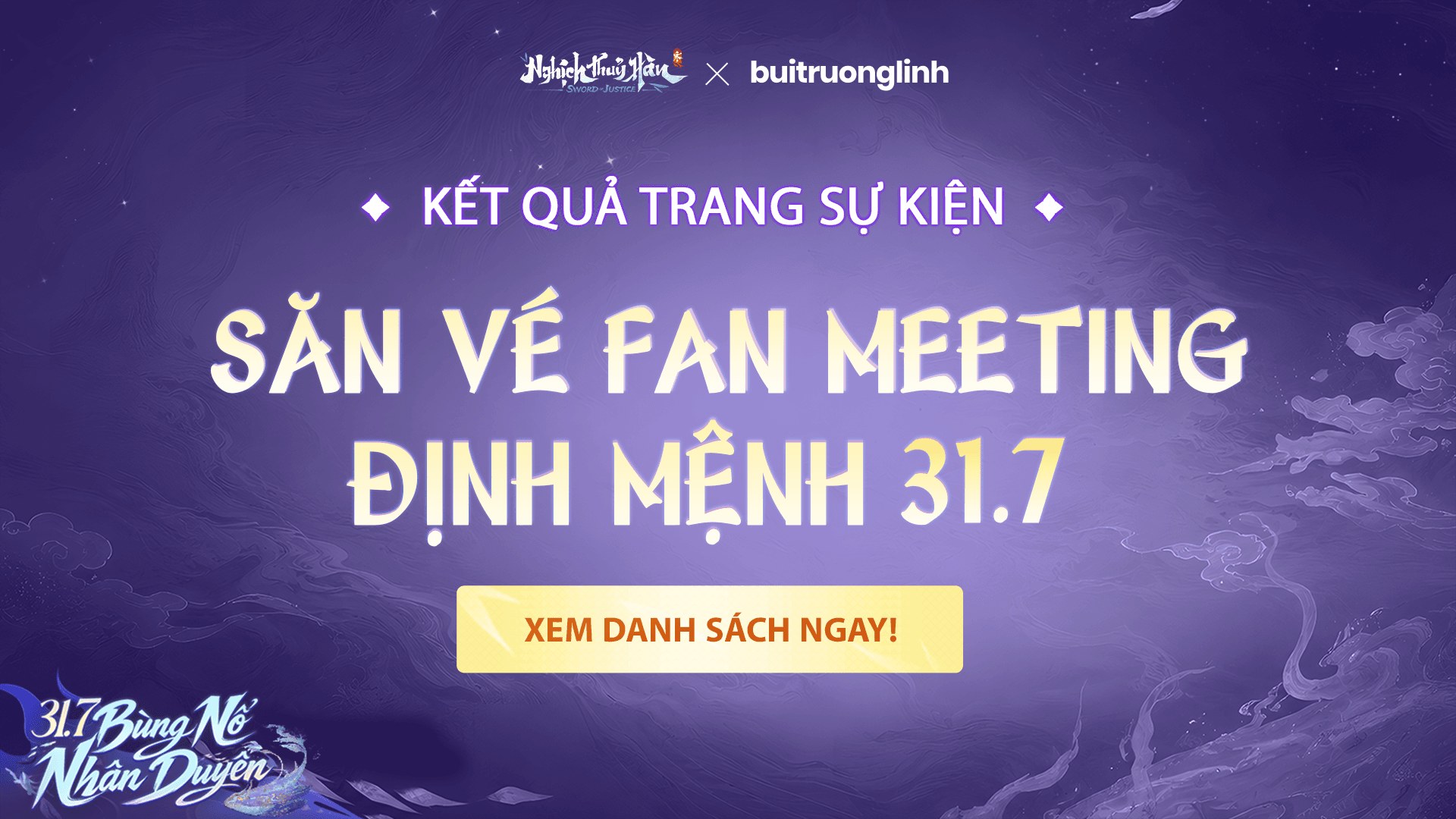 CÔNG BỐ DANH SÁCH TRÚNG THƯỞNG VÀ HƯỚNG DẪN NHẬN QUÀ SỰ KIỆN SĂN VÉ FANMEETING BUITRUONGLINH INGAME