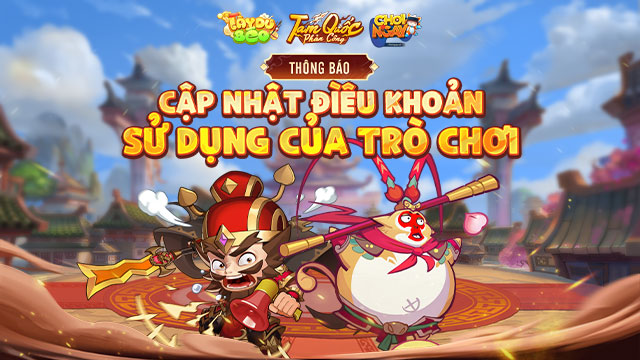 THÔNG BÁO CẬP NHẬT ĐIỀU KHOẢN SỬ DỤNG TRÒ CHƠI 