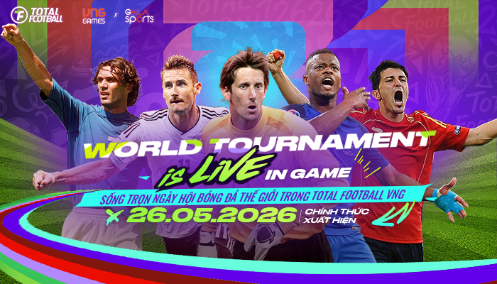 BẢN TIN CẬP NHẬT WORLD TOURNAMENT 2026